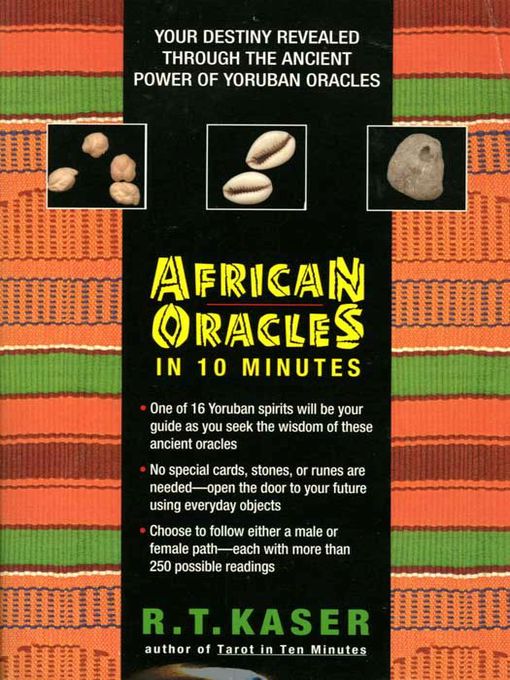 Title details for African Oracles in 10 Minutes by Richard T. Kaser - Available